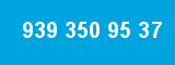 939 350 95 37 939 350 95 37